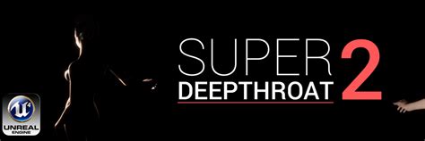 super deepthroat game|SDT 2 source project is now available to everyone .